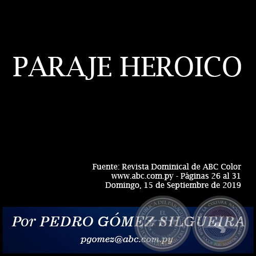 PARAJE HEROICO - Por PEDRO GÓMEZ SILGUEIRA - Domingo, 15 de Septiembre de 2019